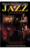 What is This Thing Called Jazz?