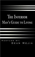 Inferior Man's Guide to Living