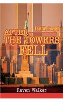 After The Towers Fell