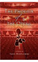 The Phoenix of the Opera