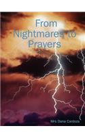 From Nightmares to Prayers