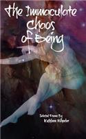 Immaculate Chaos of Being