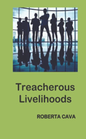 Treacherous Livelihoods