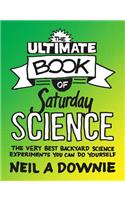Ultimate Book of Saturday Science