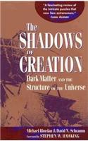 The Shadows of Creation