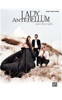 LADY ANTEBELLUM OWN THE NIGHT