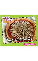 Weird But True Food