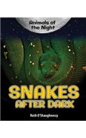 Snakes After Dark