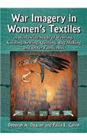 War Imagery in Women's Textiles