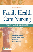 Family Health Care Nursing : Theory, Practice, & Research 6e