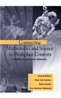 Connecting Mathematics and Science to Workplace Contexts