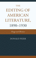 The Editing of American Literature, 1890-1930: Essays and Reviews