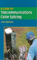A Guide For Telecommunications Cable Splicing