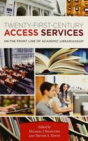 21st Century Access Services: On the Frontline of Academic