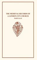 Medieval Records of a London Church I&ii