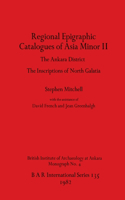 Regional Epigraphic Catalogues of Asia Minor II