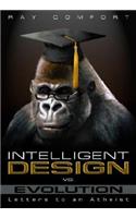 Intelligent Design vs. Evolution: Letters to an Atheist