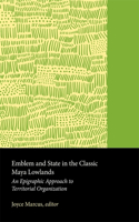 Emblem and State in the Classic Maya Lowlands