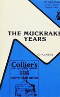 Muckrake Years