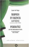 Madness in Valencia & Peribanez