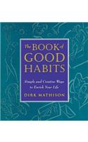 The Book of Good Habits