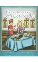 Lord's Supper... Let's Get Ready!