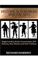 Historical European Martial Arts in its Context