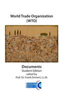 World Trade Organization (WTO) Documents - Student Edition