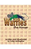 Waffles the Mouse