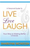 Live, Love, Laugh