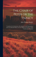 Chair of Peter or the Papacy