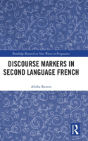 Discourse Markers in Second Language French
