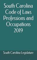 South Carolina Code of Laws Professions and Occupations 2019
