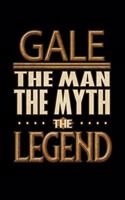 Gale The Man The Myth The Legend
