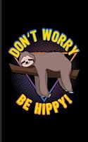 Don't Worry Be Hippy