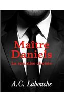 Maître Daniels