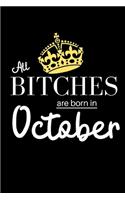 All Bitches are born in October
