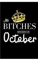 All Bitches are born in October