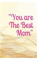 You Are the Best Mom