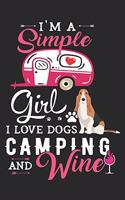 I'm a Simple Girl I Love Dogs Camping and Wine: Basset Hound Dog Breed Journal Lined Blank Paper