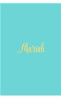 Mariah: Personalized Name Turquoise Matte Soft Cover Notebook Journal to Write In. 120 Blank Lined Pages