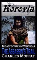 The Assassin's Trail: The Adventures of Wrathgar - Volume I