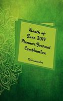 Month of June 2019 Planner/Journal Combination