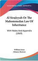 Al Sirajiyyah Or The Mahommedan Law Of Inheritance