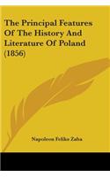 The Principal Features Of The History And Literature Of Poland (1856)
