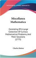 Miscellanea Mathematica