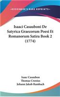 Isaaci Casauboni De Satyrica Graecorum Poesi Et Romanorum Satira Book 2 (1774)