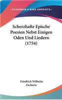 Scherzhafte Epische Poesien Nebst Einigen Oden Und Liedern (1754)