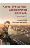 Central and Southeast European Politics Since 1989