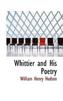 Whittier and His Poetry